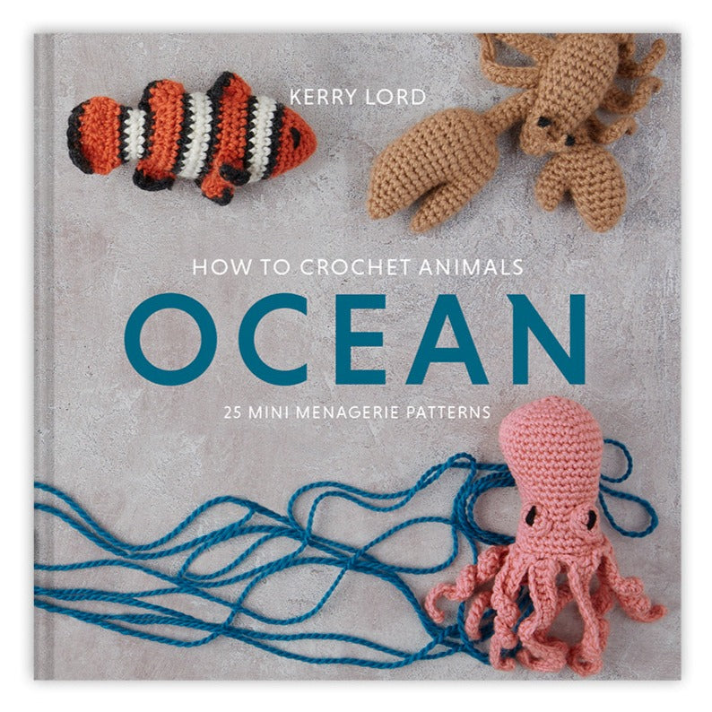 Häkeln: Ozean – Mini-Menagerie-Buch von Kerry Lord