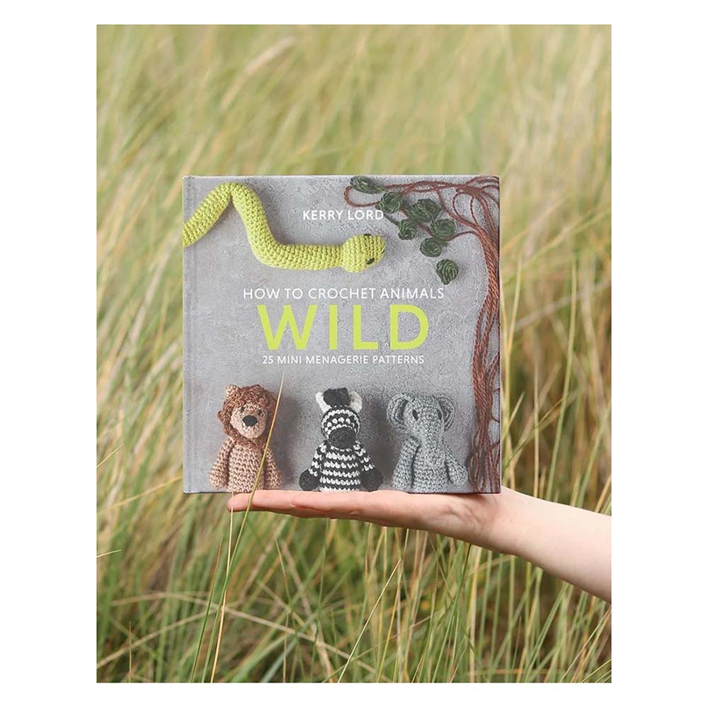 Häkeln lernen: WILD – Mini Menagerie Buch von Kerry Lord